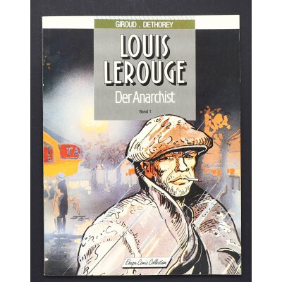 LOUIS LEROUGE Band 1 Der Anarchist SC Comic Album Ehapa...